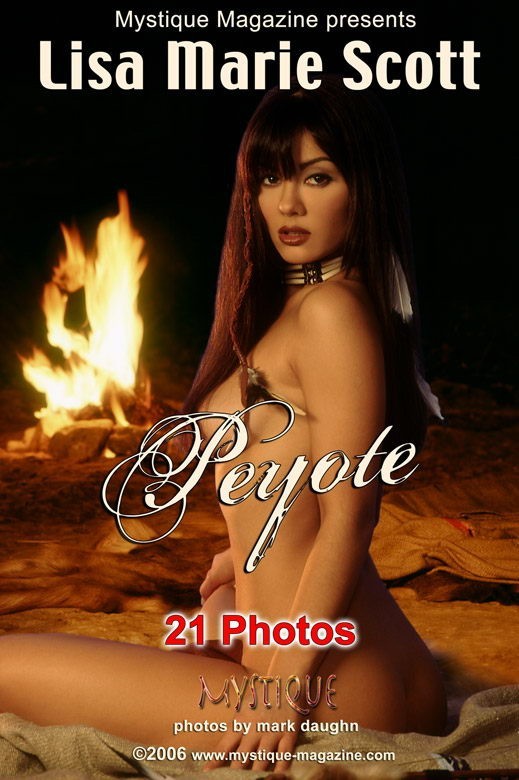 Lisa Marie Scott - `Peyote` - by Mark Daughn for MYSTIQUE-MAG Lisa Marie Scott - `Peyote` - by Mark Daughn for MYSTIQUE-MAG