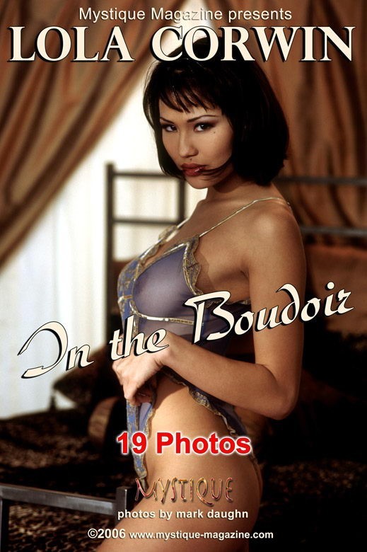 Lola Corwin - `In the Boudoir` - by Mark Daughn for MYSTIQUE-MAG Lola Corwin - `In the Boudoir` - by Mark Daughn for MYSTIQUE-MAG