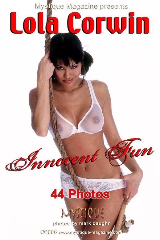 Lola Corwin - `Innocent Fun` - by Mark Daughn for MYSTIQUE-MAG Lola Corwin - `Innocent Fun` - by Mark Daughn for MYSTIQUE-MAG