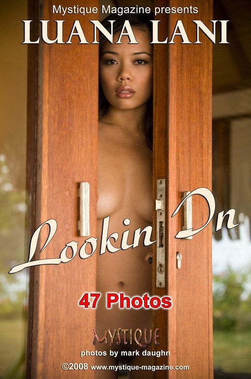 Luana Lani - `Looking On` - by Mark Daughn for MYSTIQUE-MAG Luana Lani - `Looking On` - by Mark Daughn for MYSTIQUE-MAG