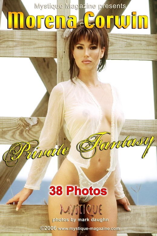 Morena Corwin - `Private Fantasy` - by Mark Daughn for MYSTIQUE-MAG Morena Corwin - `Private Fantasy` - by Mark Daughn for MYSTIQUE-MAG