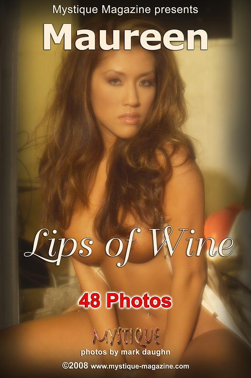 Maureen - `Lips of Wine` - by Mark Daughn for MYSTIQUE-MAG Maureen - `Lips of Wine` - by Mark Daughn for MYSTIQUE-MAG