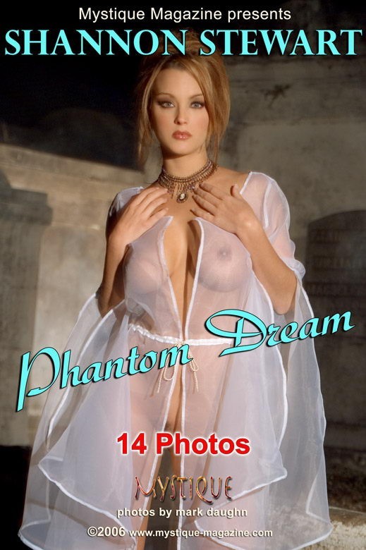 Shannon Stewart - `Phantom Dream` - by Mark Daughn for MYSTIQUE-MAG Shannon Stewart - `Phantom Dream` - by Mark Daughn for MYSTIQUE-MAG