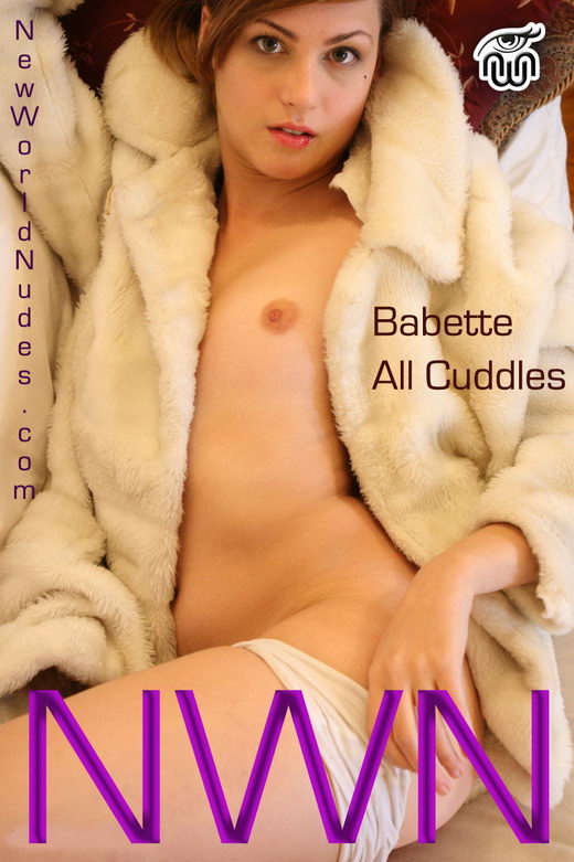 Babette - `All Cuddles` - for NEWWORLDNUDES Babette - `All Cuddles` - for NEWWORLDNUDES