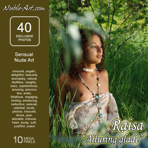 Raisa - `Alluring Glade` - for NUBILE-ART Raisa - `Alluring Glade` - for NUBILE-ART