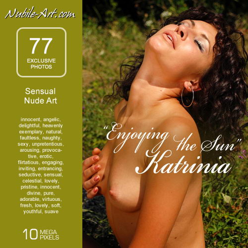 Katrinia - `Enjoy the Sun` - for NUBILE-ART Katrinia - `Enjoy the Sun` - for NUBILE-ART