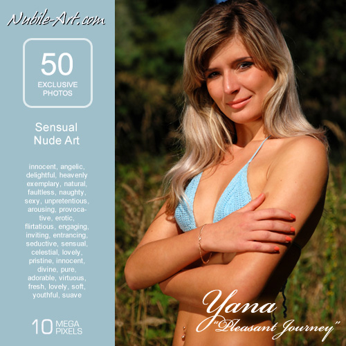 Yana - `Pleasant Journey` - for NUBILE-ART Yana - `Pleasant Journey` - for NUBILE-ART