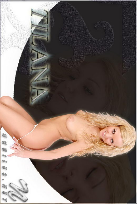 Tilana - for NUBILES ARCHIVE Tilana - for NUBILES ARCHIVE