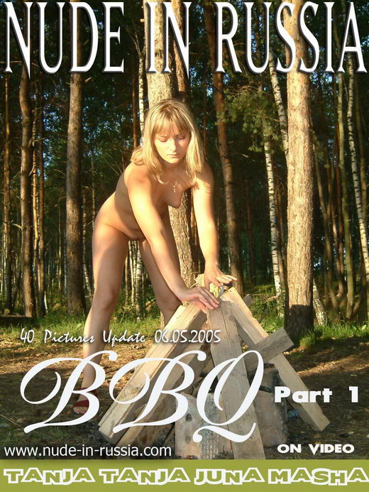 Tanja & Tanja & Masha & Juno - `BBQ - Part I` - for NUDE-IN-RUSSIA Tanja & Tanja & Masha & Juno - `BBQ - Part I` - for NUDE-IN-RUSSIA