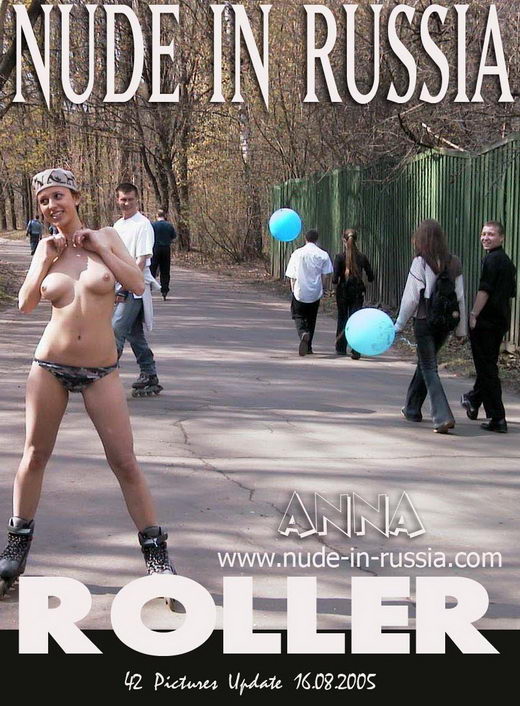 Anna - `Roller` - for NUDE-IN-RUSSIA Anna - `Roller` - for NUDE-IN-RUSSIA