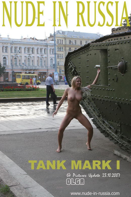 Olga - `Tank Mark I` - for NUDE-IN-RUSSIA Olga - `Tank Mark I` - for NUDE-IN-RUSSIA
