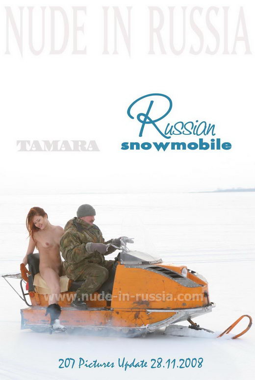 Tamara - `Russian Snowmobile` - for NUDE-IN-RUSSIA Tamara - `Russian Snowmobile` - for NUDE-IN-RUSSIA