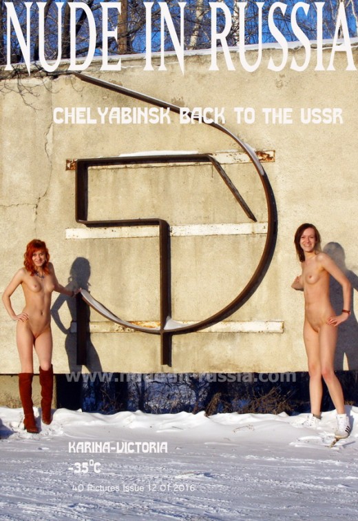 Karina A & Victoria A - `Chelyabinsk back to the USSR` - for NUDE-IN-RUSSIA Karina A & Victoria A - `Chelyabinsk back to the USSR` - for NUDE-IN-RUSSIA