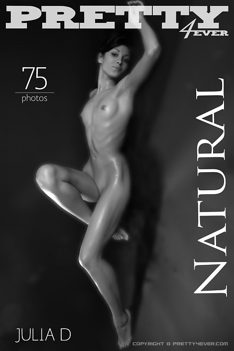 Julia D - `Natural` - for PRETTY4EVER Julia D - `Natural` - for PRETTY4EVER