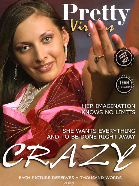 `Crazy` - for PRETTYVIRGINS `Crazy` - for PRETTYVIRGINS