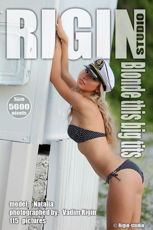 Natalia - `Blonde this big tits` - by Vadim Rigin for RIGIN-STUDIO Natalia - `Blonde this big tits` - by Vadim Rigin for RIGIN-STUDIO
