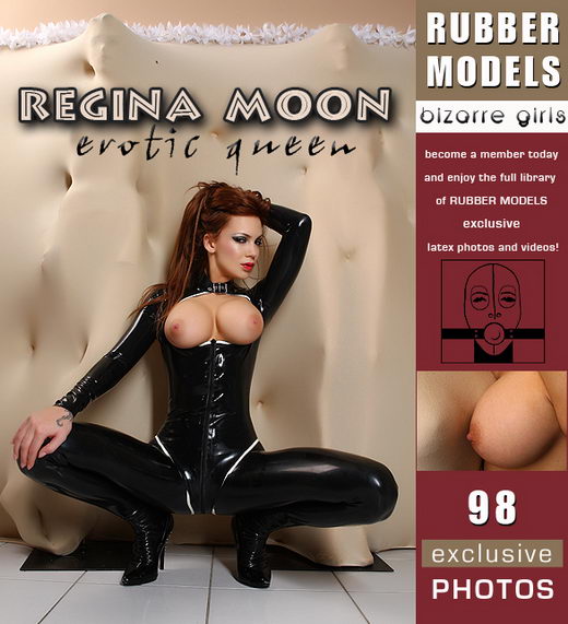 Regina Moon - `Erotic Queen` - for RUBBERMODELS Regina Moon - `Erotic Queen` - for RUBBERMODELS