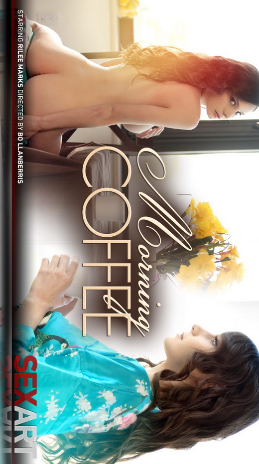 Rilee Marks - `Morning Coffee` - by Bo Llanberris for SEXART VIDEO Rilee Marks - `Morning Coffee` - by Bo Llanberris for SEXART VIDEO