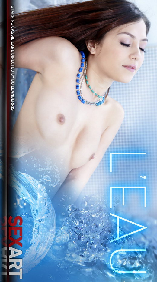Cassie Laine - `L'Eau` - by Bo Llanberris for SEXART VIDEO Cassie Laine - `L'Eau` - by Bo Llanberris for SEXART VIDEO