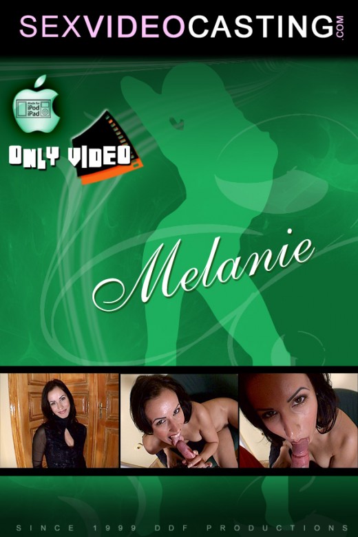 Melanie - for SEXVIDEOCASTING Melanie - for SEXVIDEOCASTING