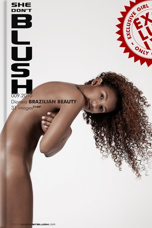 Dioneia - `Brazilian Beaty` - for SHEDONTBLUSH Dioneia - `Brazilian Beaty` - for SHEDONTBLUSH