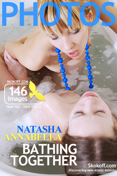 Natasha & Annabella - `Bathing Together` - by Skokov for SKOKOFF Natasha & Annabella - `Bathing Together` - by Skokov for SKOKOFF
