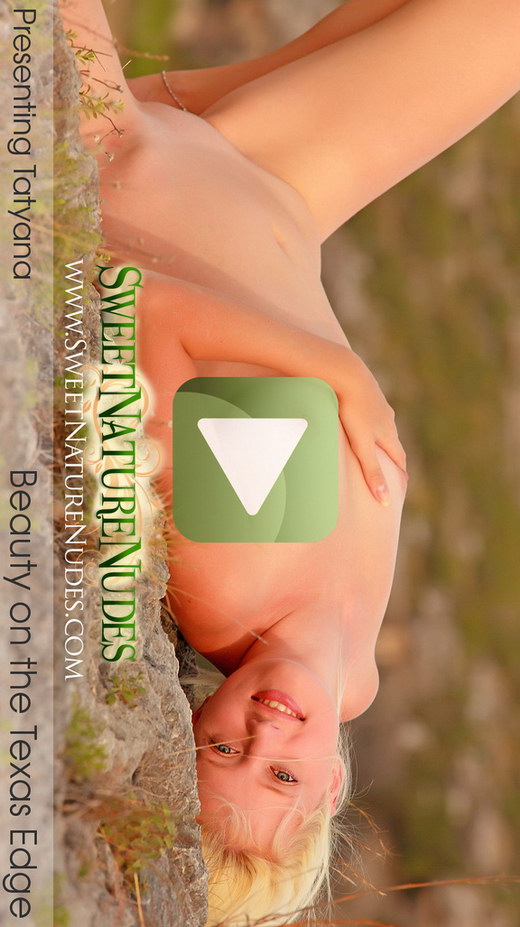 Tatyana - `Beauty on the Texas Edge` - by David Weisenbarger for SWEETNATURENUDES Tatyana - `Beauty on the Texas Edge` - by David Weisenbarger for SWEETNATURENUDES