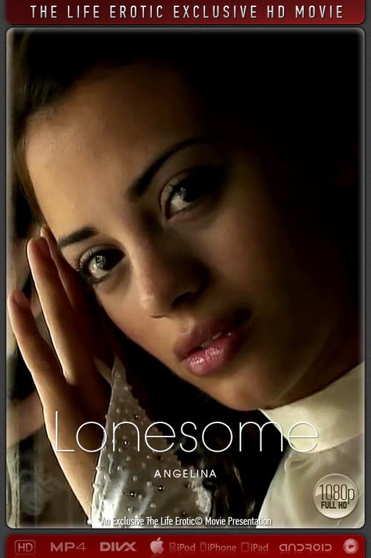 Angelina - `Lonesome` - for THELIFEEROTIC Angelina - `Lonesome` - for THELIFEEROTIC