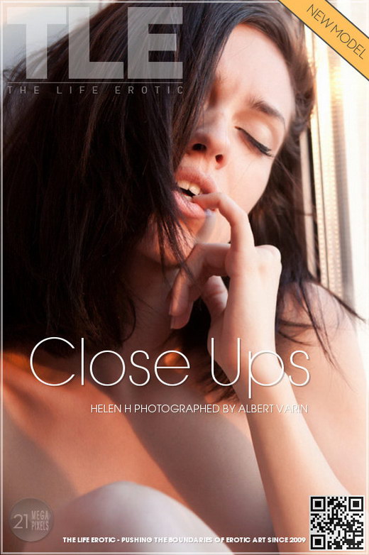 Helen H - `Close Ups` - by Albert Varin for THELIFEEROTIC Helen H - `Close Ups` - by Albert Varin for THELIFEEROTIC