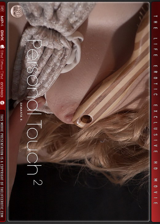 Samanta R - `Personal Touch 2` - by Xanthus for THELIFEEROTIC Samanta R - `Personal Touch 2` - by Xanthus for THELIFEEROTIC