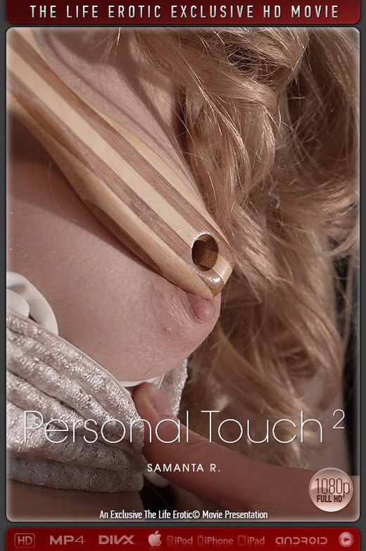 Samanta R - `Personal Touch 2` - by Xanthus for THELIFEEROTIC Samanta R - `Personal Touch 2` - by Xanthus for THELIFEEROTIC