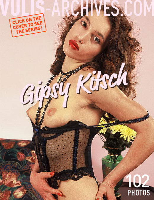 `Gypsy Kitsch` - by Ralf Vulis for VULIS-ARCHIVES `Gypsy Kitsch` - by Ralf Vulis for VULIS-ARCHIVES