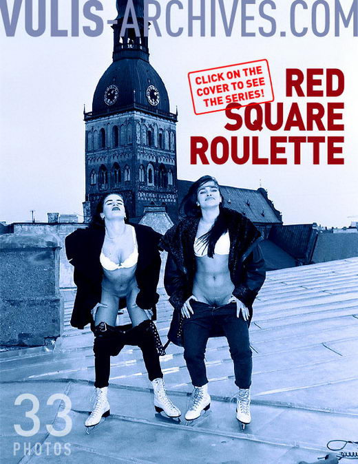 `Red Square Roulette` - by Ralf Vulis for VULIS-ARCHIVES `Red Square Roulette` - by Ralf Vulis for VULIS-ARCHIVES