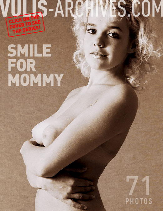 `Smile for Mommy` - by Ralf Vulis for VULIS-ARCHIVES `Smile for Mommy` - by Ralf Vulis for VULIS-ARCHIVES