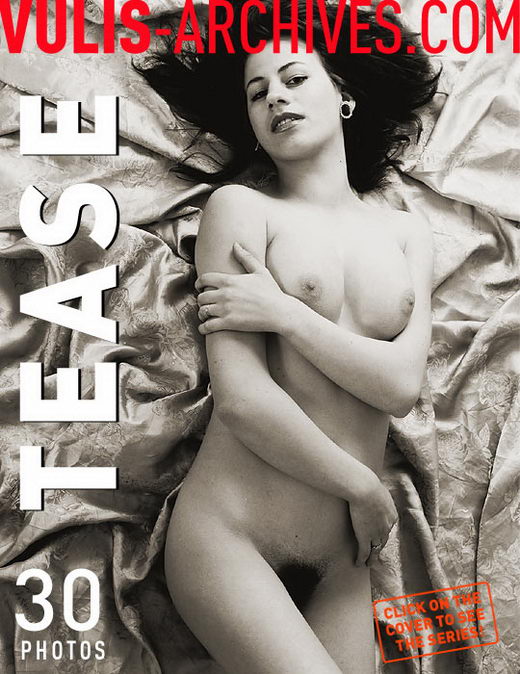 `Tease` - by Ralf Vulis for VULIS-ARCHIVES `Tease` - by Ralf Vulis for VULIS-ARCHIVES