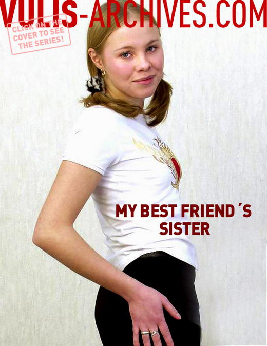 `My Best Friend's Sister` - by Ralf Vulis for VULIS-ARCHIVES `My Best Friend's Sister` - by Ralf Vulis for VULIS-ARCHIVES