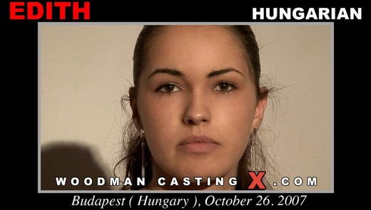 Edith - `Edith casting` - by Pierre Woodman for WOODMANCASTINGX Edith - `Edith casting` - by Pierre Woodman for WOODMANCASTINGX