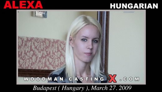 Alexa - `Alexa casting` - by Pierre Woodman for WOODMANCASTINGX Alexa - `Alexa casting` - by Pierre Woodman for WOODMANCASTINGX