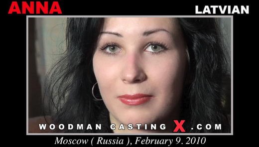 Anna - `Anna casting` - by Pierre Woodman for WOODMANCASTINGX Anna - `Anna casting` - by Pierre Woodman for WOODMANCASTINGX