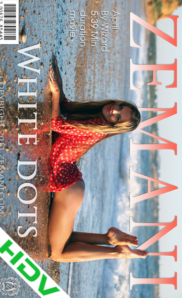 April - `White Dots` - by Wizard for ZEMANI VIDEO April - `White Dots` - by Wizard for ZEMANI VIDEO