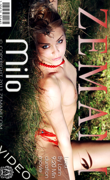 Luza - `Milo` - by Larin for ZEMANI VIDEO Luza - `Milo` - by Larin for ZEMANI VIDEO