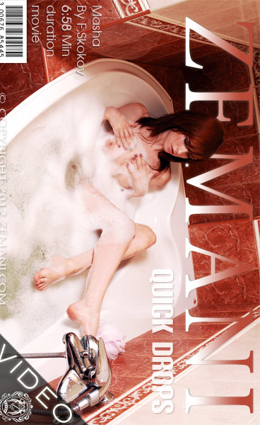 Masha - `Quick Drops` - by F Skokov for ZEMANI VIDEO Masha - `Quick Drops` - by F Skokov for ZEMANI VIDEO